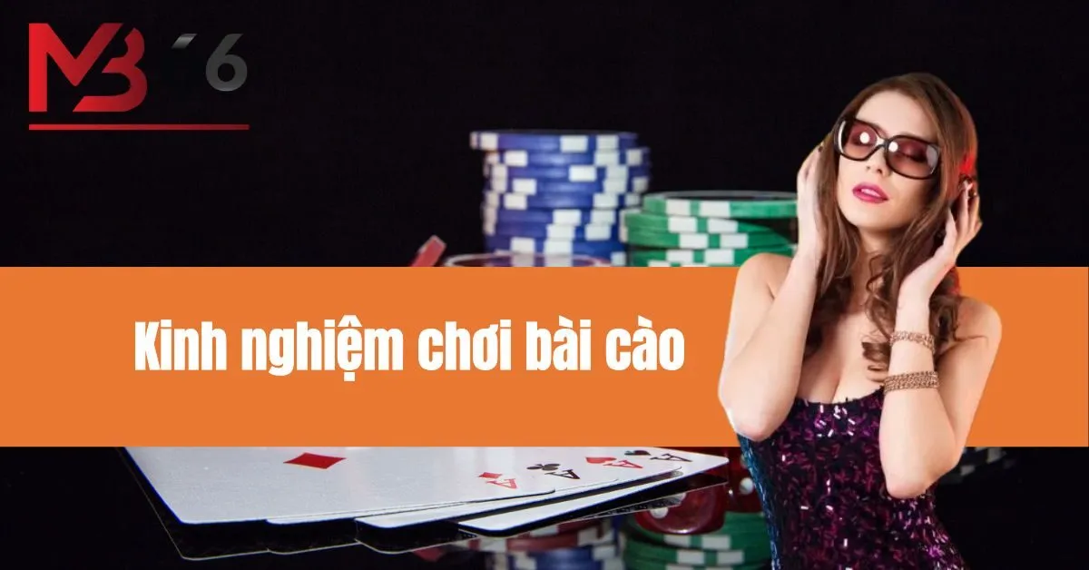 Kinh nghiệm chơi Bài Cào