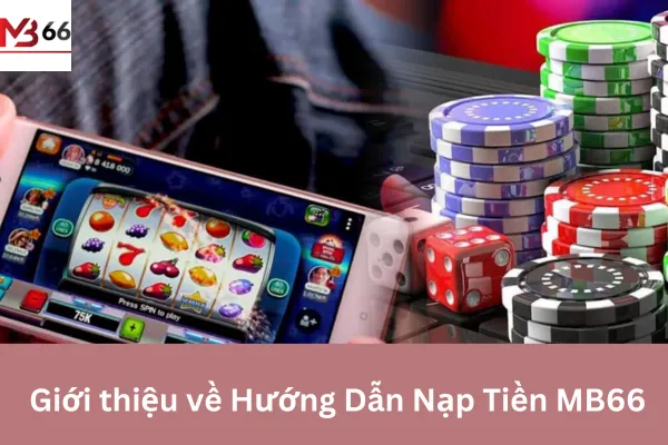 Hướng Dẫn Nạp Tiền MB66